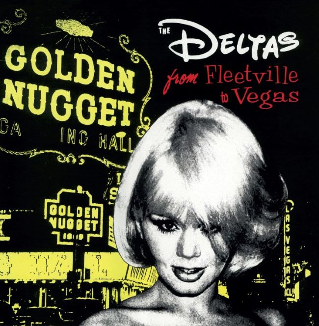 Deltas, The - From Fleetville To Vegas ( Ltd Lp ) Deltas, The - From Fleetville To Vegas ( Ltd Lp )